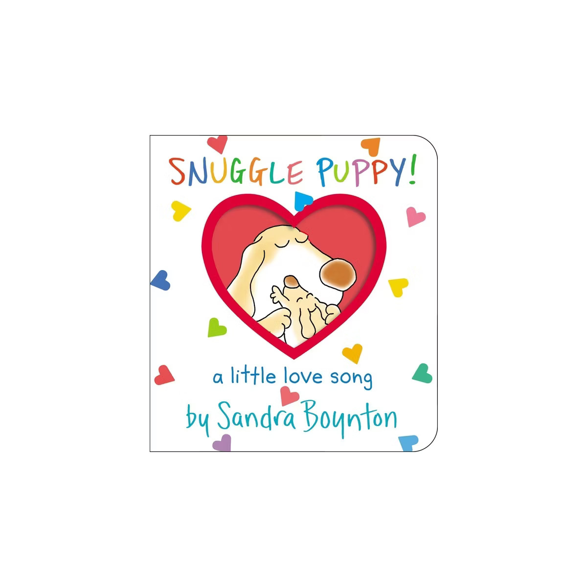 Snuggle Puppy! - by Sandra Boynton (Board Book) | Target