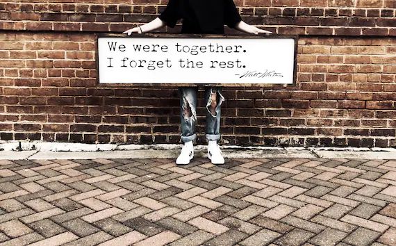 We were together I forget the rest wood sign home wall decor | Etsy | Etsy (US)