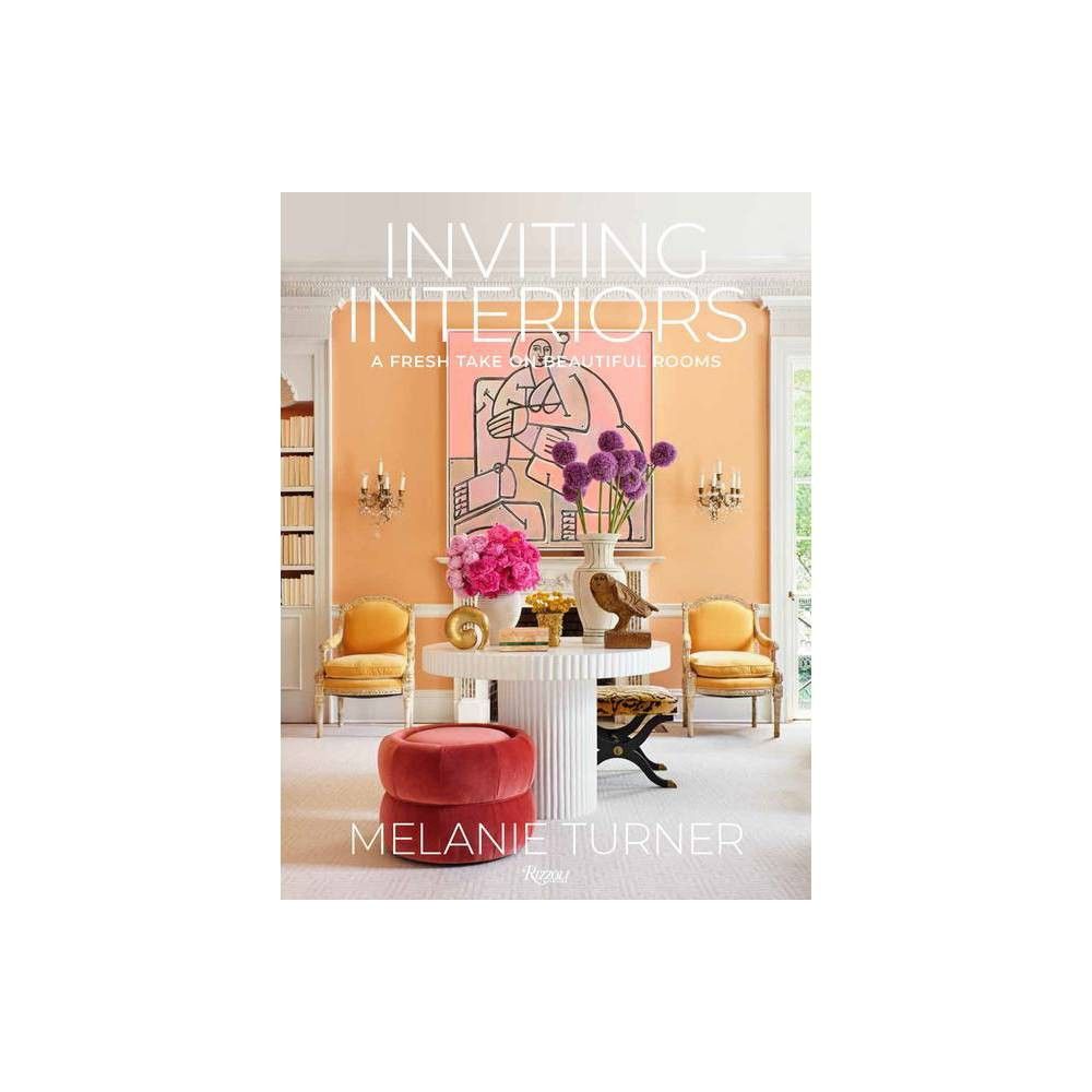 Inviting Interiors - by Melanie Turner (Hardcover) | Target
