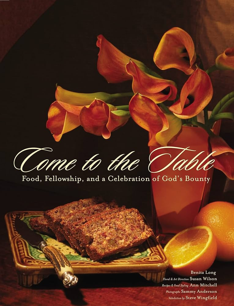 Come to the Table: Food, Fellowship, and a Celebration of God's Bounty | Amazon (US)