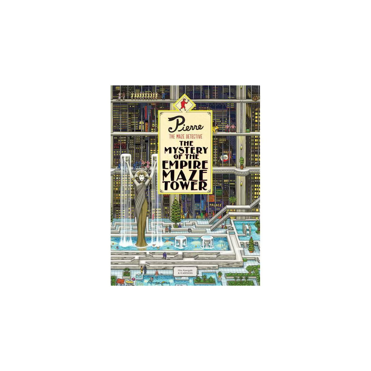 Pierre the Maze Detective: The Mystery of the Empire Maze Tower - (Hardcover) | Target