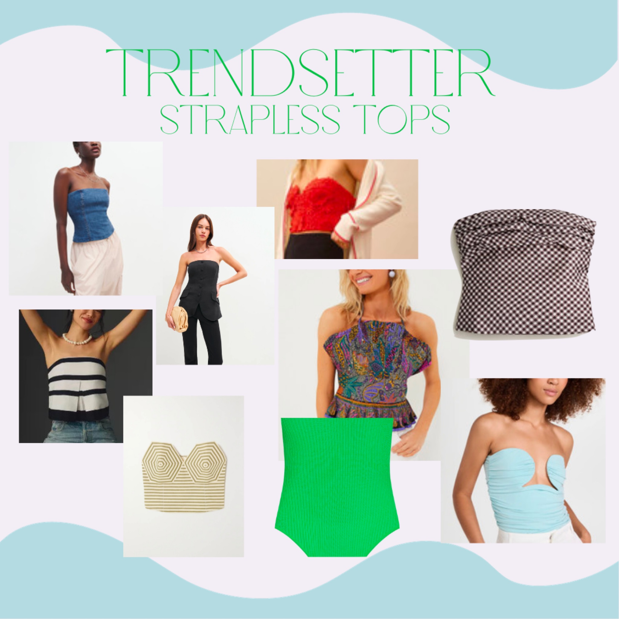 Thursday Trendsetter: Strapless Tops


#LTKfindsunder100 #LTKSeasonal #LTKstyletip