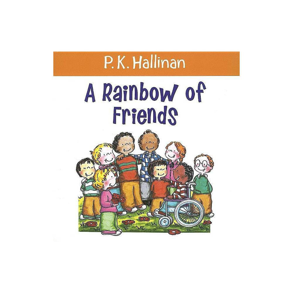 A Rainbow of Friends - by P K Hallinan (Paperback) | Target