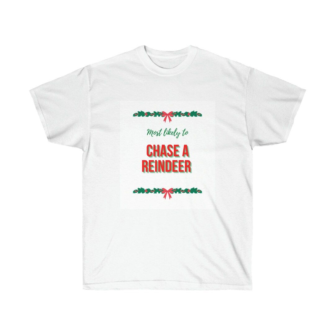 Most likely to chase a reindeer shirt: most likely to, matching Christmas pajamas family, family ... | Etsy (US)