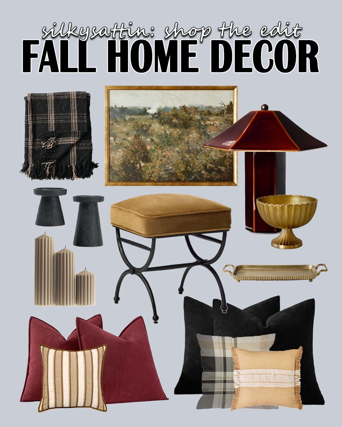 Shop the Edit: Fall Home Decor 

Corn mazes, apple picking, changing foliage and all things pumpkin flavored. Yes, fall is upon us which means it’s time to redecorate! I love how changing even the smallest of details makes your home look completely different. You don’t even have to do too much. Try something simple like replacing the artificial flowers for fall stems and keeping the same vase. You can also change out your couch pillow covers. It really doesn’t take much. 

Here are some ideas to get you started. Our inspiration is: shades of burgundy and mustard yellow.

#burgundy #yellow #gold #homedecor #fall #decor 

#LTKHoliday #LTKHome #LTKSeasonal