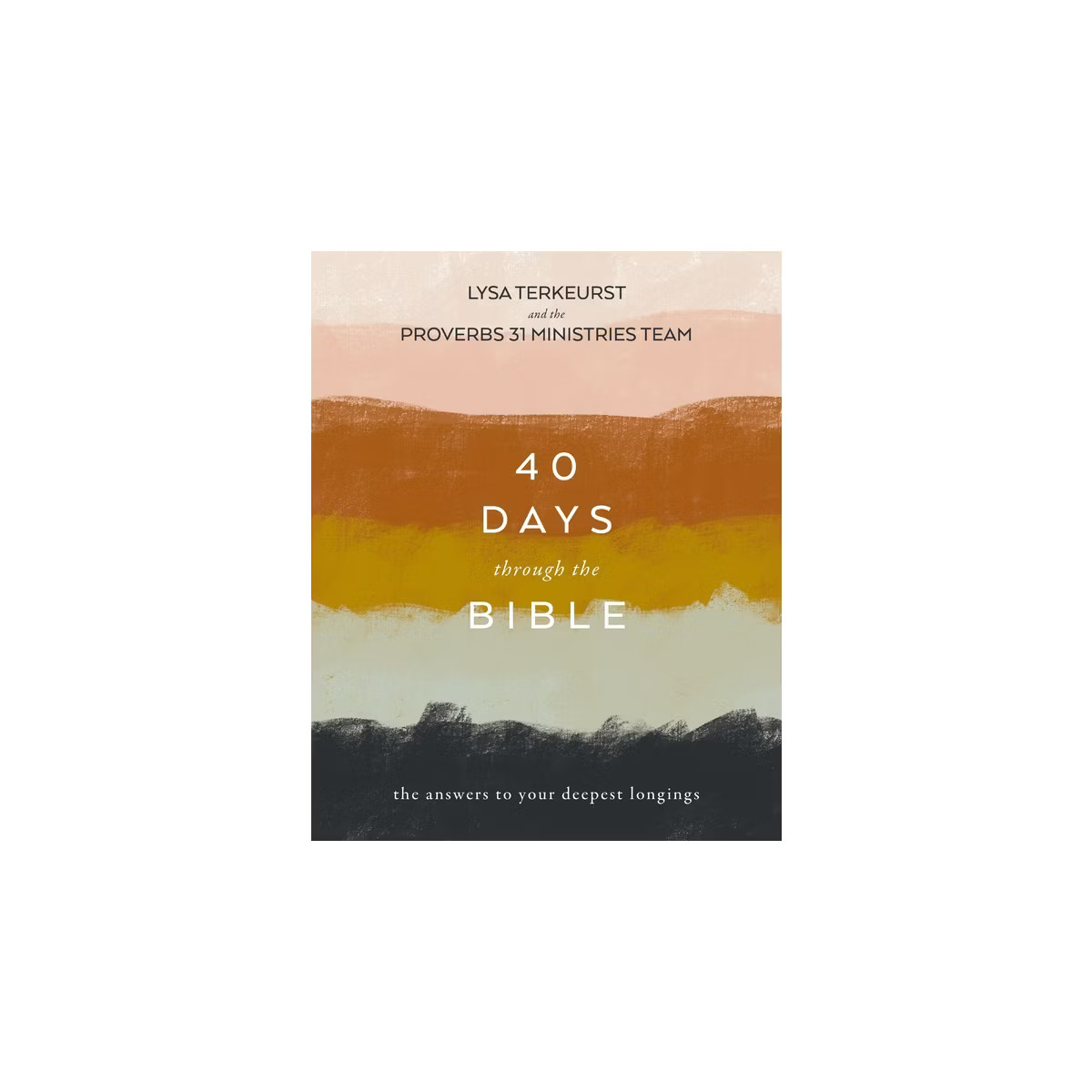 40 Days Through the Bible - by Lysa TerKeurst (Paperback) | Target