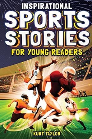 Inspirational Sports Stories for Young Readers: How 12 World-Class Athletes Overcame Challenges a... | Amazon (US)