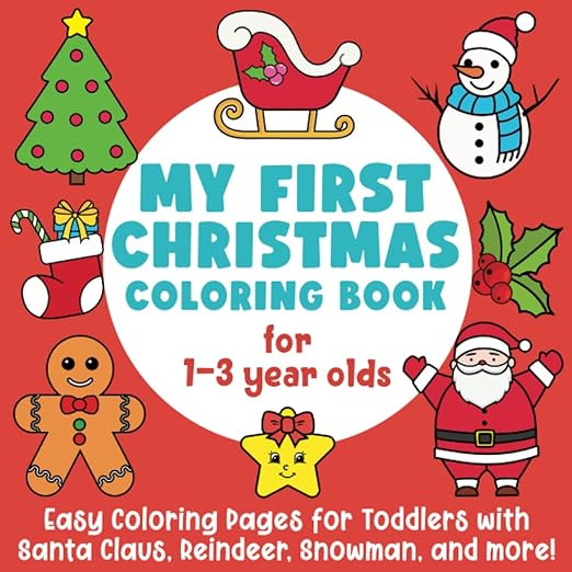 My First Christmas Coloring Book for 1-3 Year Olds: Easy Coloring Pages for Toddlers with Santa C... | Amazon (US)