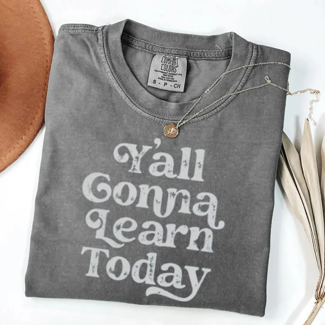 Y'all Gonna Learn Today Shirt, Teacher Sweatshirt, Back to School Hoodie for Teachers, Teacher Ap... | Etsy (US)