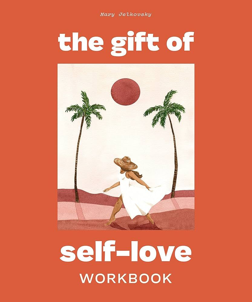 The Gift of Self Love: A Workbook to Help You Build Confidence, Recognize Your Worth, and Learn t... | Amazon (US)