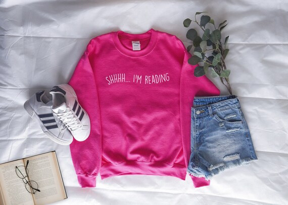 Shhh... I'm Reading, Book Lover Sweatshirt, Book Sweater, Book-lover Sweater, Book Club Sweatshir... | Etsy (CAD)