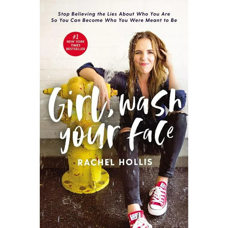 Girl, Wash Your Face: Stop Believing the Lies about Who You Are So You Can Become Who You Were Me... | Walmart (US)
