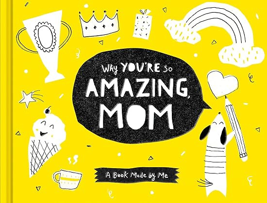 Why You're So Amazing Mom: COMPENDIUM: 9781970147629: Amazon.com: Books | Amazon (US)