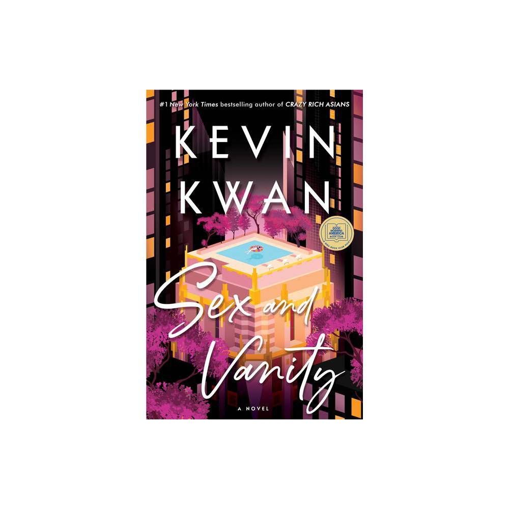 Sex and Vanity - by Kevin Kwan (Hardcover) | Target