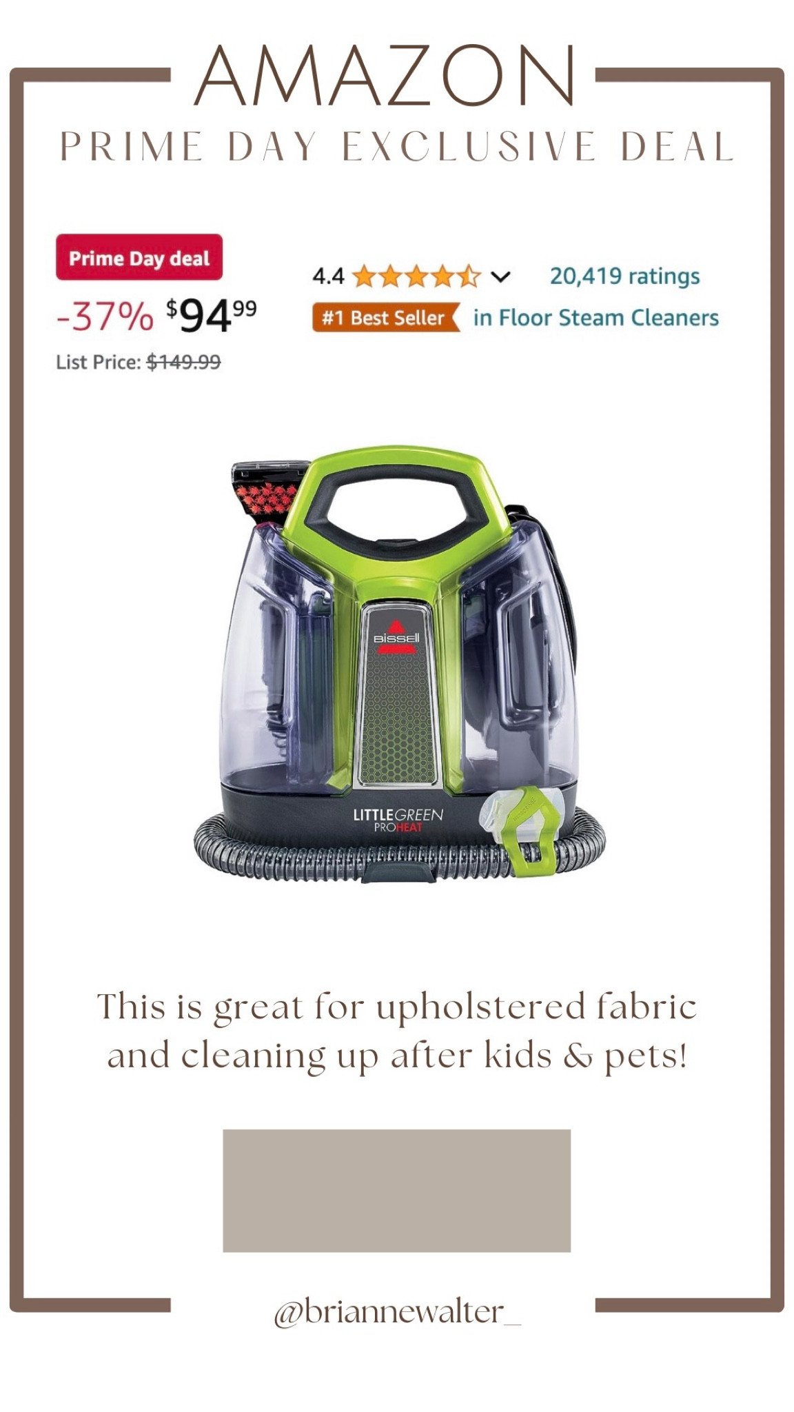 AMAZON PRIME exclusive deal! 

The viral bissell carpet cleaner! Perfect for messes with kids and pets!! When we had a dog, we used this sooo much! Great for upholstered furniture and rugs!


Cleaning gadget, cleaning products, non toxic, bissell, sale alert, Amazon find, Amazon gadget, Amazon prime, cleaning, cleaning product, viral, clean house, living room, dogs, cats, stain remover, upholstery 

#LTKOver40 #LTKSaleAlert #LTKHome
