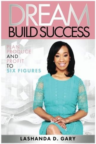 Dream Build Success: Plan Produce and Profit to Six Figures | Amazon (US)