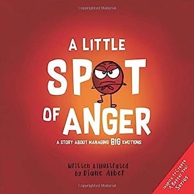 A Little SPOT of Anger: A Story About Managing BIG Emotions | Amazon (US)