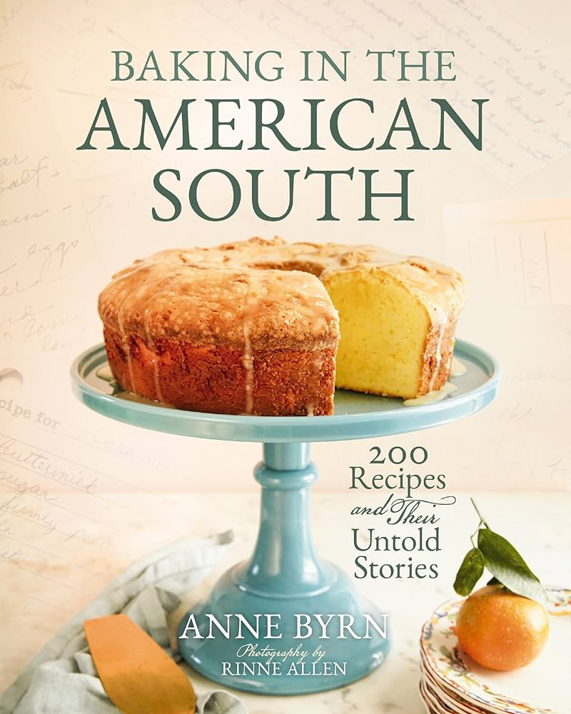 Baking in the American South: 200 Recipes and Their Untold Stories (A Definitive Guide to Souther... | Amazon (US)