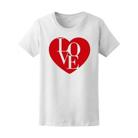 Love Quote Red Heart Graphic Tee Women s -Image by Shutterstock | Walmart (US)