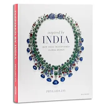 Inspired By India: How India Transformed Global Design      Hardcover – October 3, 2022 | Amazon (US)