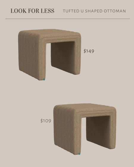 Look for less, tufted U shaped ottoman 

#LTKStyleTip #LTKHome