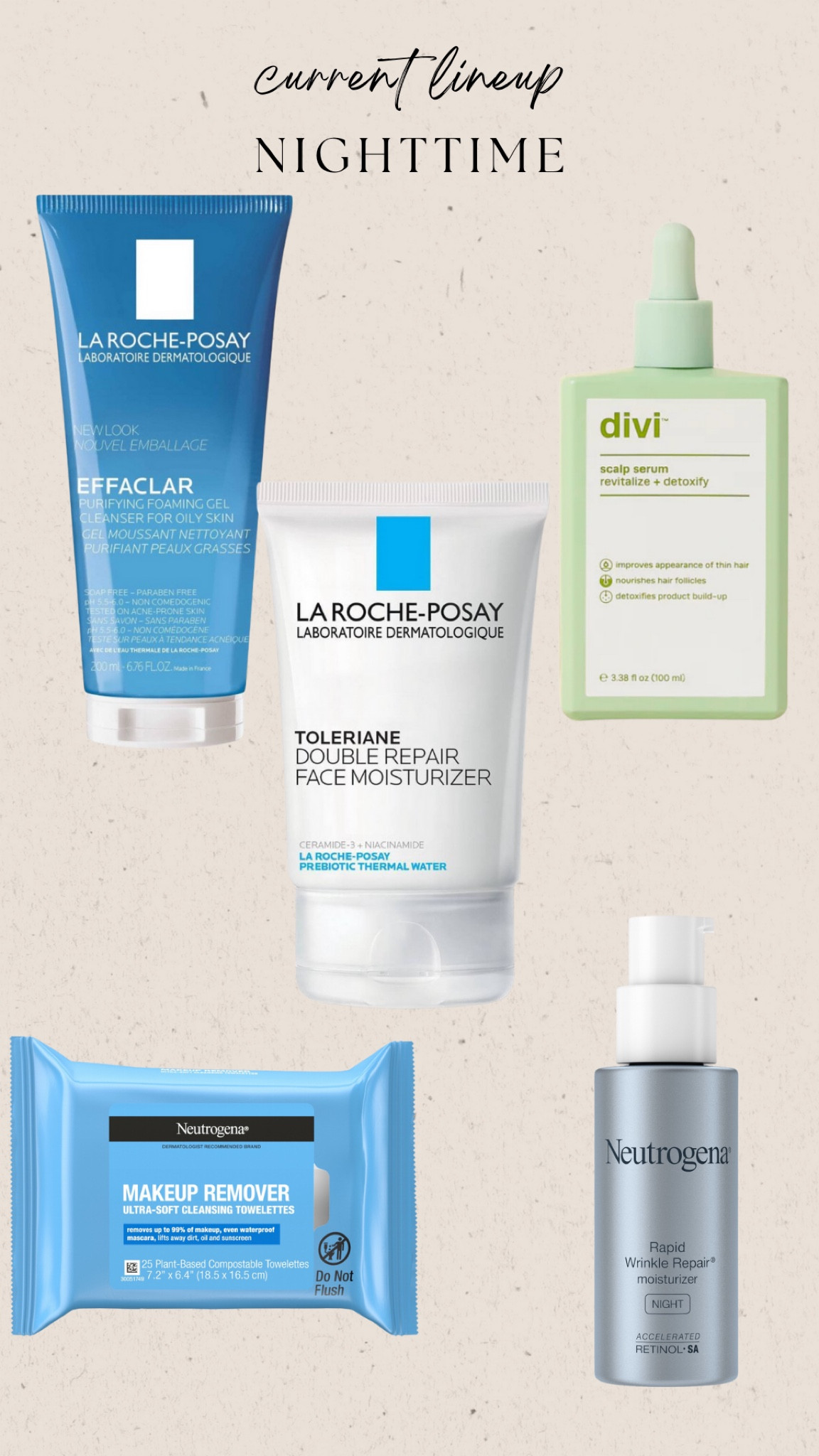 nighttime routine, nighttime line up. Night skin care. products I use. #skincare #skincareproducts #divi #larocheposay #neutrogena 


#LTKbeauty