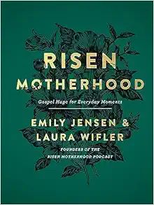 Risen Motherhood: Gospel Hope for Everyday Moments     Hardcover – September 3, 2019 | Amazon (US)