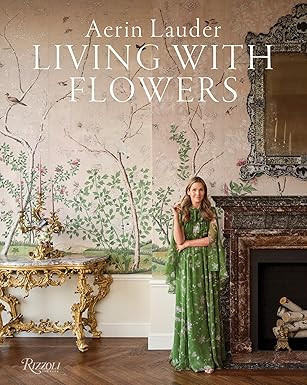 Aerin Lauder: Living with Flowers | Amazon (US)
