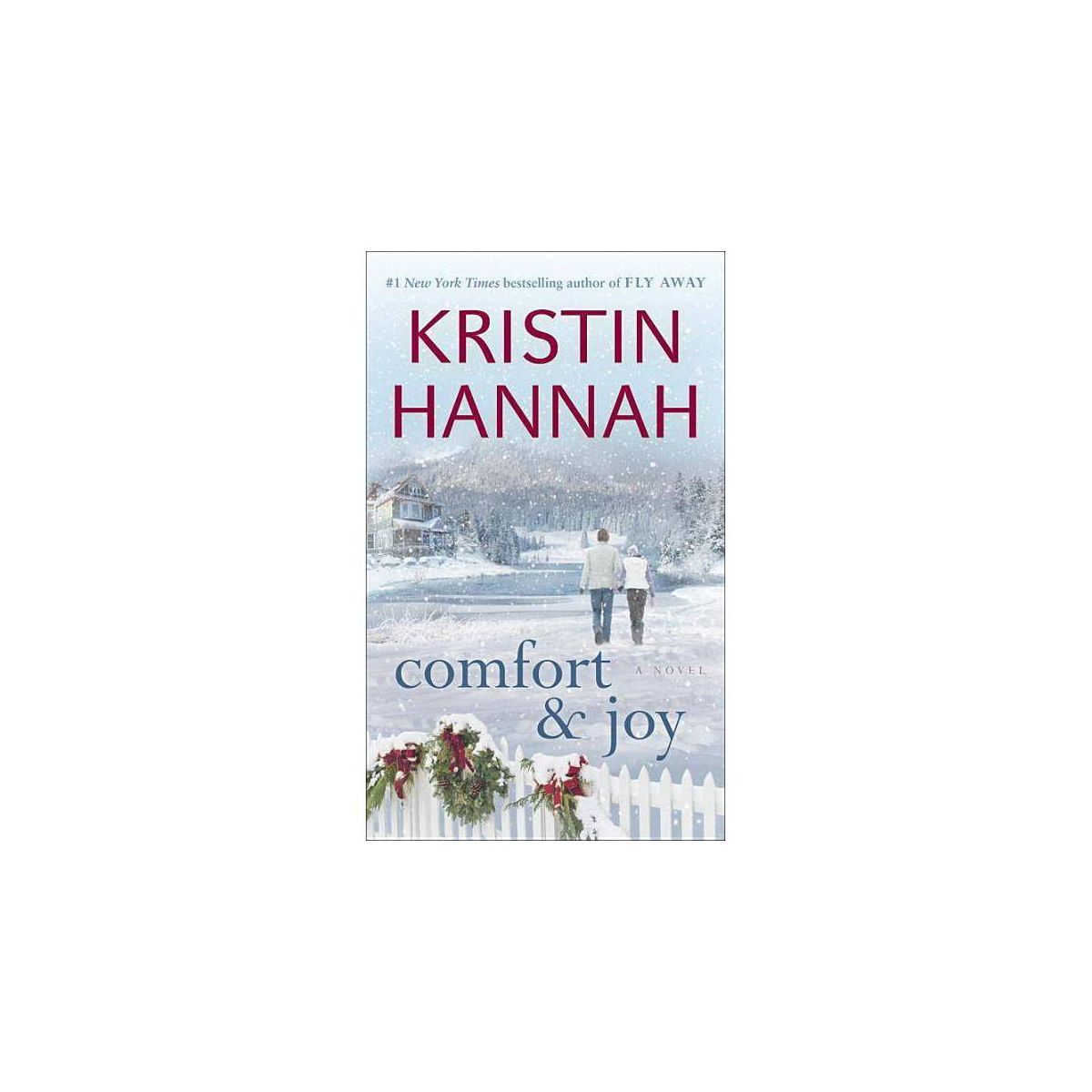 Comfort And Joy (Paperback) by Kristin Hannah | Target