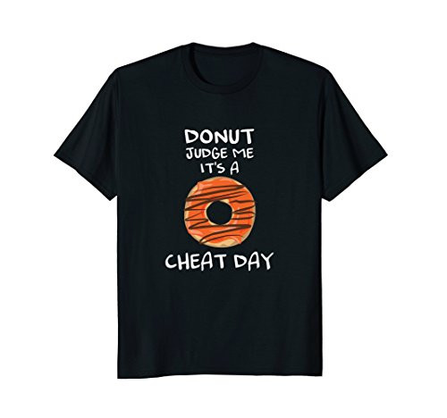 Donut Judge Me It's A Cheat Day Shirt Funny Workout T Shirt | Amazon (US)