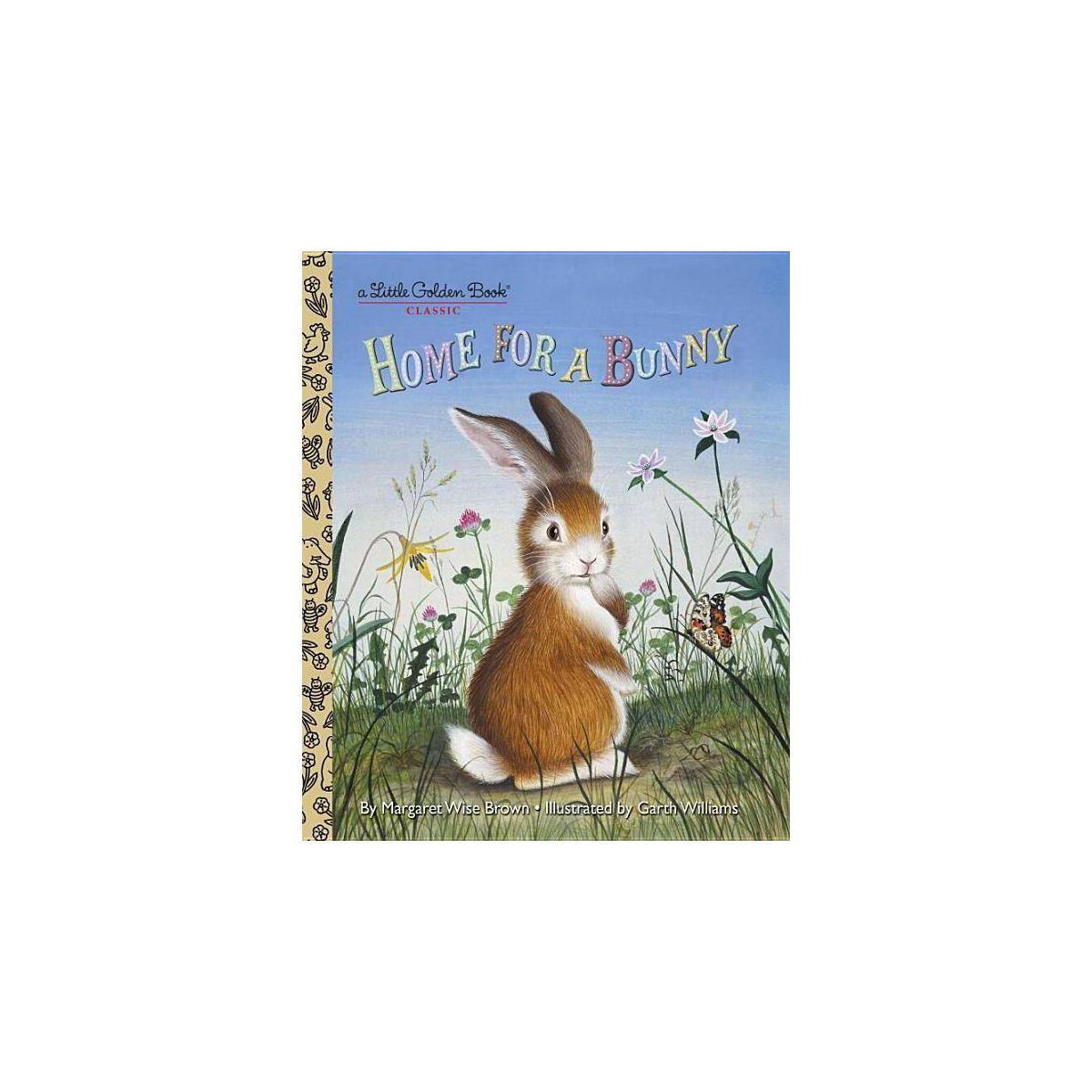 Home for a Bunny ( Little Golden Books) (Reprint) (Hardcover) by Margaret Wise Brown | Target