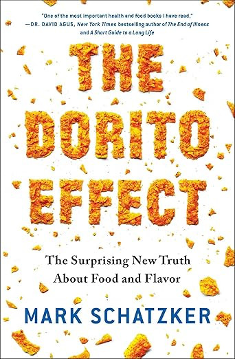 The Dorito Effect: The Surprising New Truth About Food and Flavor     Paperback – March 15, 201... | Amazon (US)