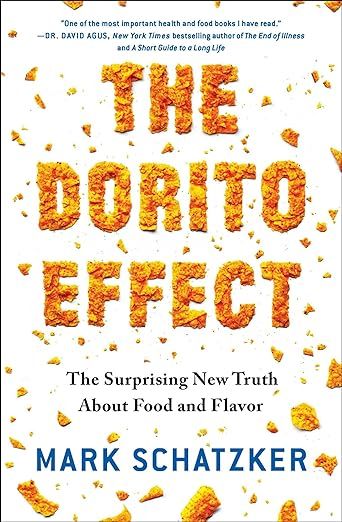 The Dorito Effect: The Surprising New Truth About Food and Flavor     Paperback – March 15, 201... | Amazon (US)