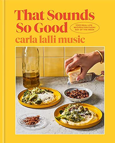 That Sounds So Good: 100 Real-Life Recipes for Every Day of the Week: A Cookbook | Amazon (US)