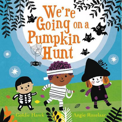 We're Going on a Pumpkin Hunt - by Goldie Hawk | Target