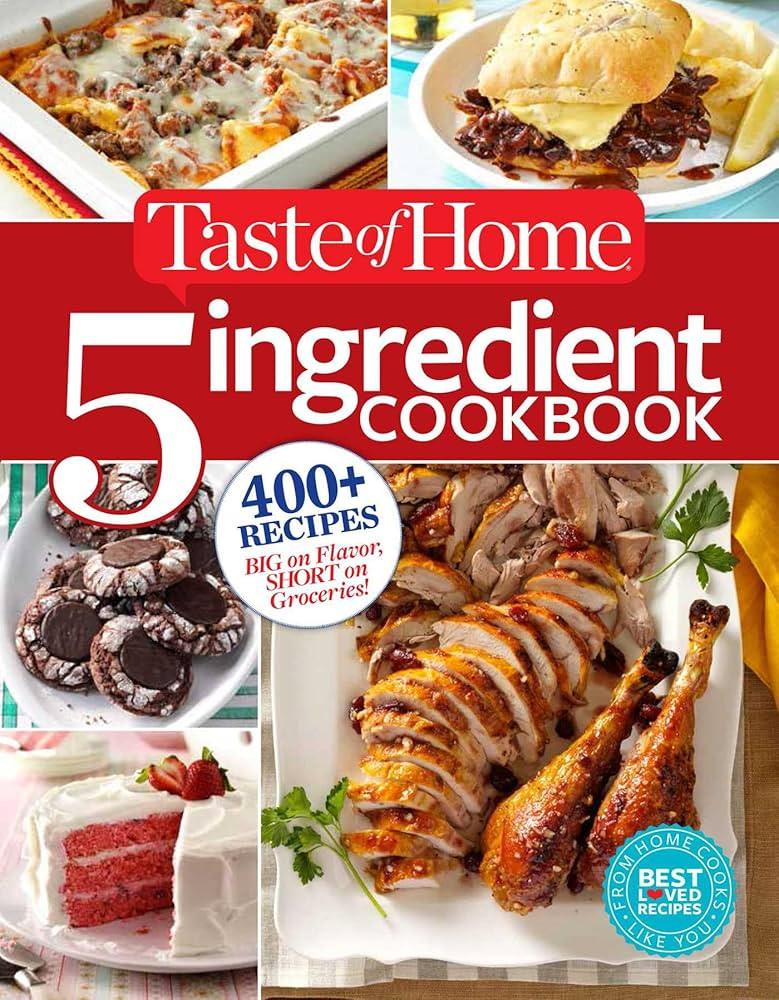 Taste of Home 5 Ingredient Cookbook: 400+ Recipes Big on Flavor, Short on Groceries! (TOH 5 Ingre... | Amazon (US)
