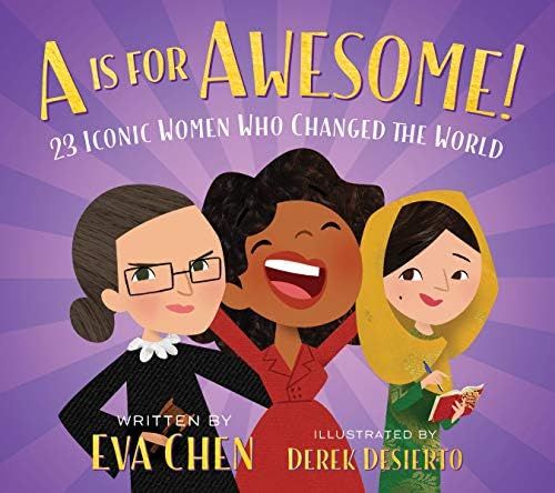 A Is for Awesome!: 23 Iconic Women Who Changed the World     Board book – Illustrated, February... | Amazon (US)