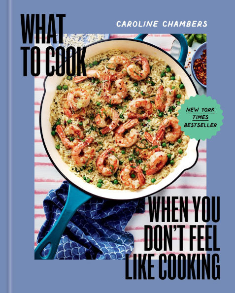 What to Cook When You Don't Feel Like Cooking | Barnes & Noble