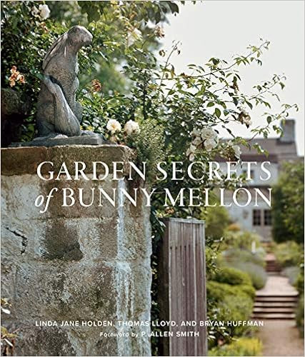 Garden Secrets of Bunny Mellon     Hardcover – Illustrated, October 20, 2020 | Amazon (US)