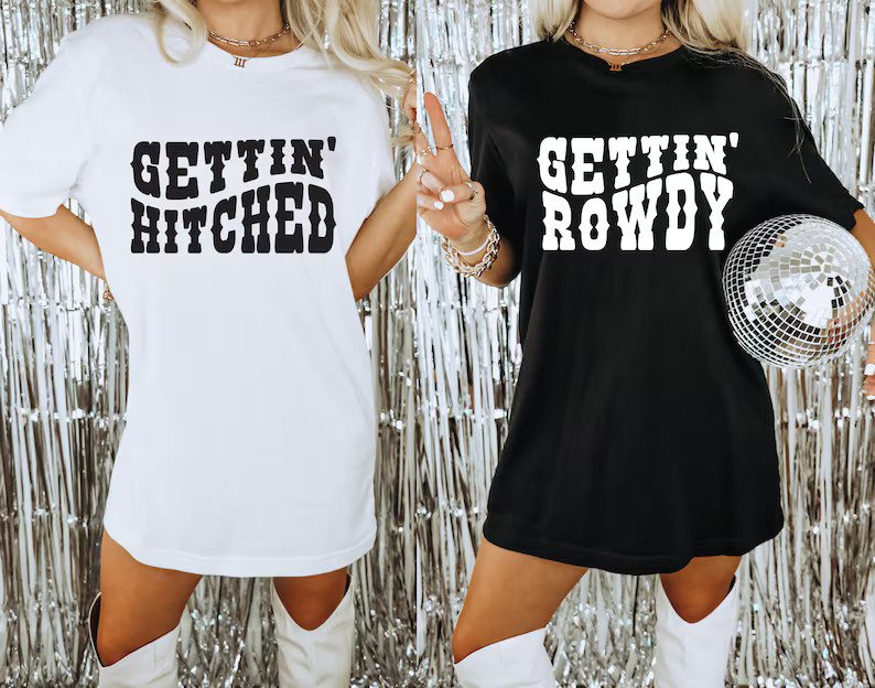 Getting Hitched Rowdy Shirt, Country Bachelorette Shirts, Western Bachelorette Party Favors, Nash... | Etsy (US)