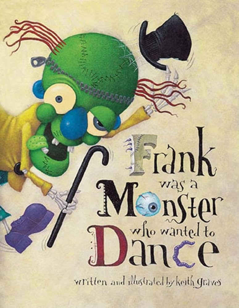 Frank Was a Monster Who Wanted to Dance | Amazon (US)
