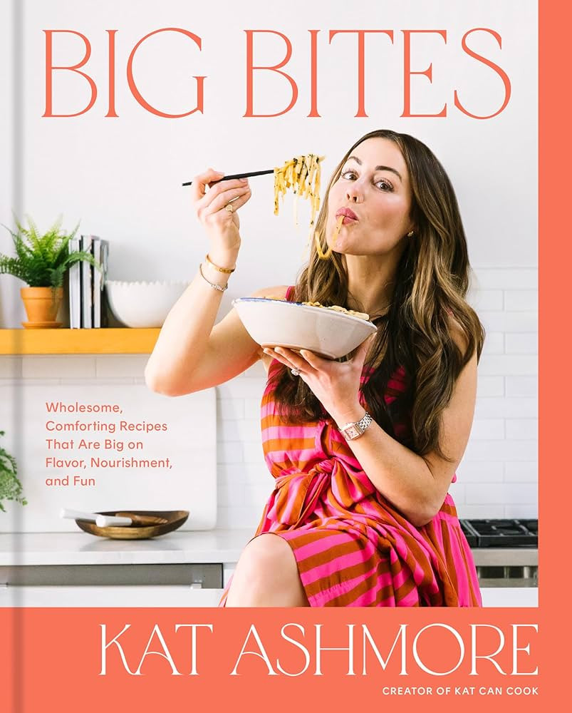 Big Bites: Wholesome, Comforting Recipes That Are Big on Flavor, Nourishment, and Fun: A Cookbook | Amazon (US)