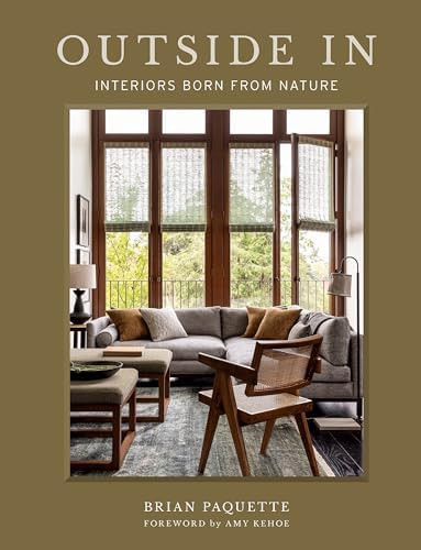 Outside In: Interiors Born from Nature      Hardcover – March 19, 2024 | Amazon (US)