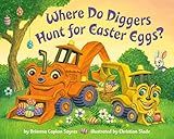 Where Do Diggers Hunt for Easter Eggs? (Where Do...Series)     Board book – January 3, 2023 | Amazon (US)