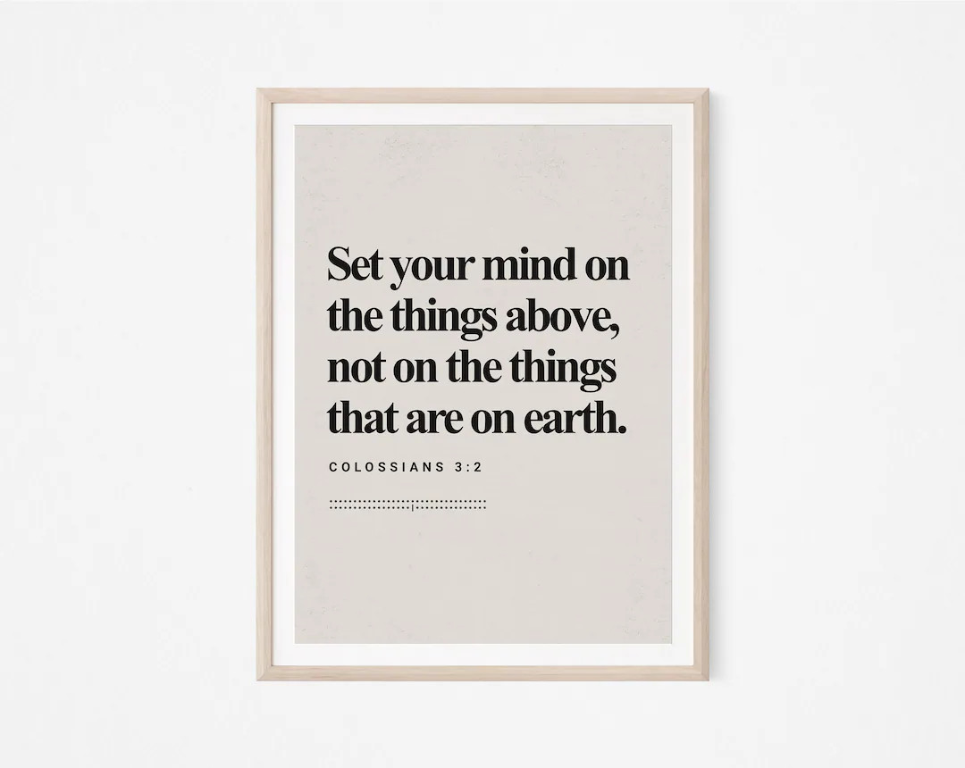 Colossians 3:2, Bible Verse, DIGITAL Print, Modern Bible, Scripture Wall Art, Christian Wall Art,... | Etsy (US)