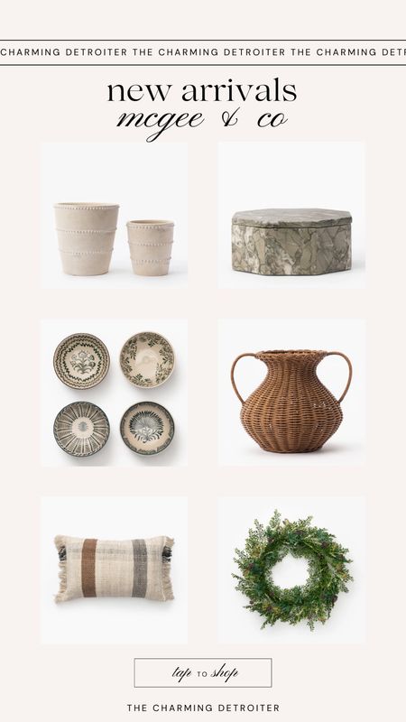 New arrivals for spring from McGee and Co

#LTKHome #LTKSeasonal