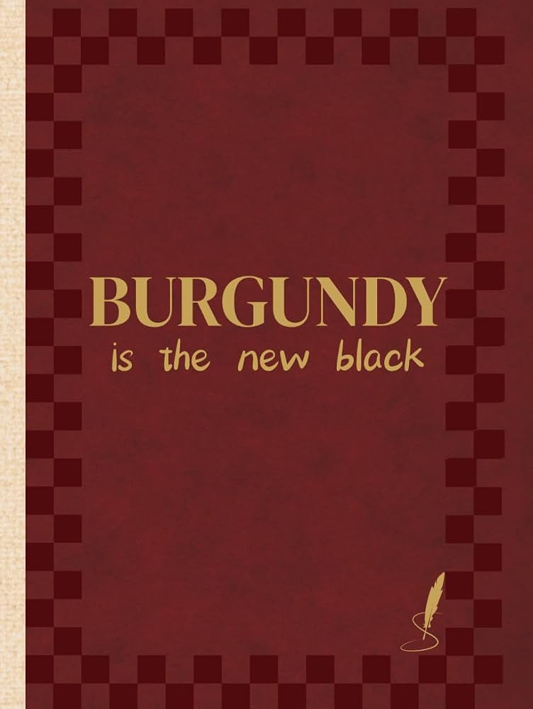 Burgundy is the New Black: Cream Spine Decor Book & Large Notebook - 300 Pages - Fashion Coffee T... | Amazon (US)