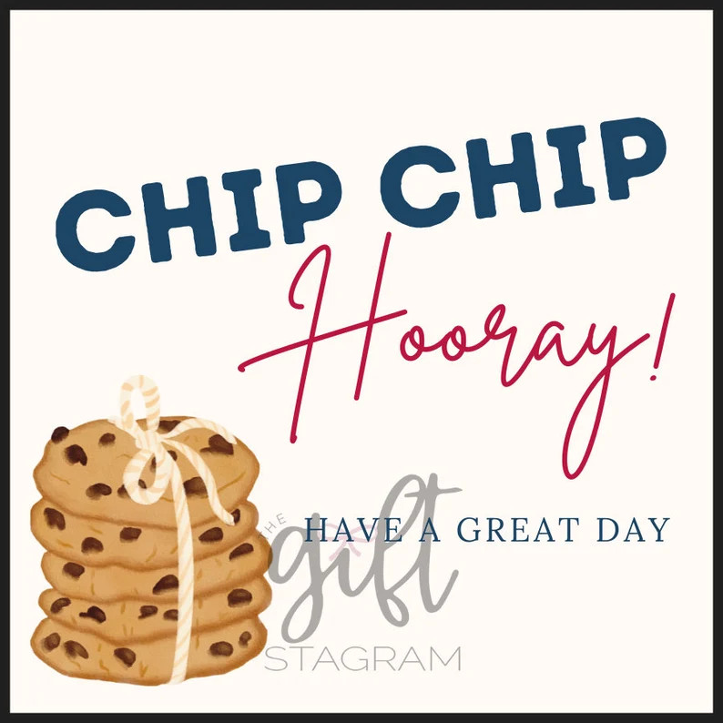 Chip Chip Hooray Have A Good Day Gift Tag DIGITAL DOWNLOAD Host Gift Tag Thank You Gift Ideas Jus... | Etsy (US)