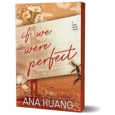 If We Were Perfect - (If Love) by  Ana Huang (Paperback) | Target