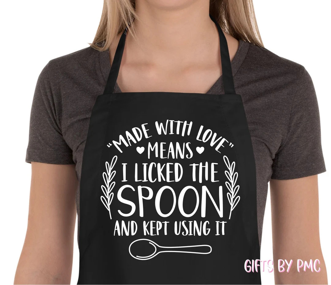 Made With Love Means I Licked the Spoon and Kept Using It, Cooking Apron, Gift for Christmas, Chr... | Etsy (US)